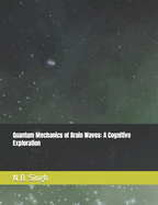 Quantum Mechanics of Brain Waves: A Cognitive Exploration