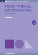 Quantum Metrology with Photoelectrons: Foundations