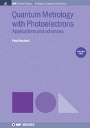 Quantum Metrology with Photoelectrons: Vol 2: Applications and advances