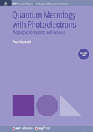 Quantum Metrology with Photoelectrons: Vol 2: Applications and advances