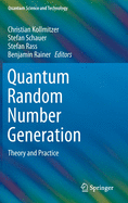 Quantum Random Number Generation: Theory and Practice