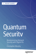 Quantum Security: Revolutionizing Network Security with Digital Ids