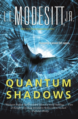 Quantum Shadows - Modesitt, L E