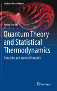 Quantum Theory and Statistical Thermodynamics: Principles and Worked Examples