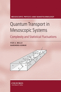 Quantum Transport in Mesoscopic Systems: Complexity and Statistical Fluctuations. A Maximum Entropy Viewpoint