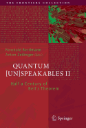 Quantum [Un]speakables II: Half a Century of Bell's Theorem