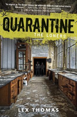 Quarantine: The Loners - Thomas, Lex