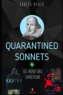 Quarantined Sonnets: Sex, Money and Shakespeare