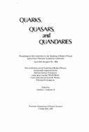Quarks, Quasars, & Quandaries