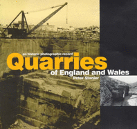 Quarries of England and Wales: An Historic Photographic Record
