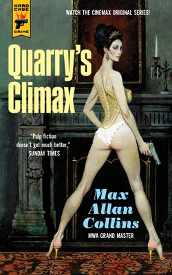 Quarry's Climax: Quarry - Collins, Max Allan