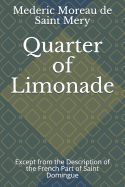 Quarter of Limonade: Except from the Description of the French Part of Saint Domingue