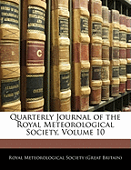 Quarterly Journal of the Royal Meteorological Society, Volume 10