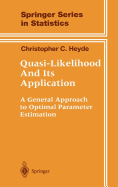 Quasi-Likelihood and Its Application: A General Approach to Optimal Parameter Estimation