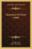 Quatrains of Christ (1908)