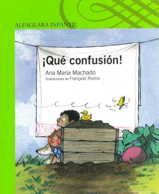 Que Confusion!: What a Mess! - Machado, Ana Maria, and Rovira, Francesc (Illustrator)