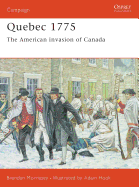 Quebec 1775: The American Invasion of Canada