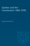 Quebec and the Constitution 1960-1978