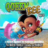 Queen Bee Vol. 2: A Selva Amaz?nica