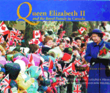 Queen Elizabeth II and the Royal Family in Canada: Golden Jubilee Edition