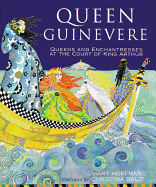 Queen Guinevere: Other Stories from the Court of King Arthur