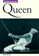 Queen: In Their Own Words