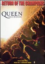 Queen + Paul Rodgers: Return of the Champions