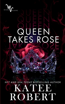 Queen Takes Rose - Robert, Katee