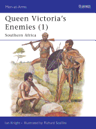 Queen Victoria's Enemies (1): Southern Africa