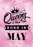 Queens Are Born in May: Pink Marble Journal, Memory Book Birthday Present for Her, Keepsake, Diary, Beautifully Lined Pages Notebook - Gifts for Women