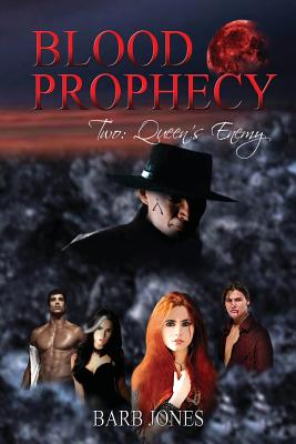 Queen's Enemy: Blood Prophecy - Jones, Barb