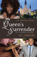 Queen's Surrender (To A Higher Calling)