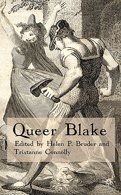 Queer Blake - Bruder, H (Editor), and Connolly, T (Editor)