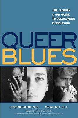 Queer Blues - Hardin, Kimeron N, and Hall, Marny, PhD, and Berzon, Betty, PhD (Foreword by)