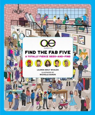 Queer Eye: Find the Fab Five: A Totally Fierce Seek-And-Find - Whalen, Lauren Emily