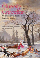Queerly Canadian: An Introductory Reader in Sexuality Studies