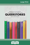 Queerstories: Reflections on lives well lived from some of Australia's finest LGBTQIA+ writers