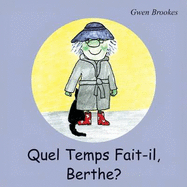 Quel temps fait-il, Berthe?