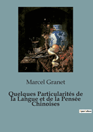 Quelques Particularit?s de la Langue et de la Pens?e Chinoises