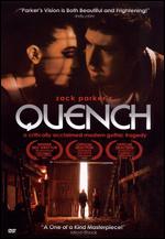Quench - Zack Parker