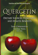 Quercetin: Dietary Sources, Functions & Health Benefits