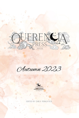 Querencia Autumn 2023 - Perkovich, Emily