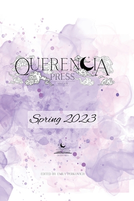 Querencia Spring 2023 - Perkovich, Emily