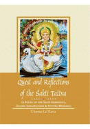 Quest and Reflections of the Sakti Tattva:: (A Study of the Sakti Siddhanta, Agamic Sahasranama & Stotra Mimamsa)