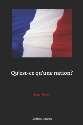 Qu'est-ce qu'une nation? (Black edition) - Ducourt, Editions (Editor), and Renan, Ernest