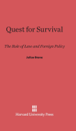 Quest for Survival: The Role of Law and Foreign Policy