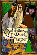 Quest for Ye Black Ryng: ye Monks of Wytangdom