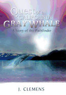 Quest of a California Gray Whale: A Story of the Pathfinder