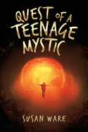 Quest of a Teenage Mystic