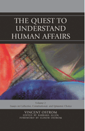 Quest to Understand Human Affairs: Essays on Collective, Constitutional, and Epistemic Choice